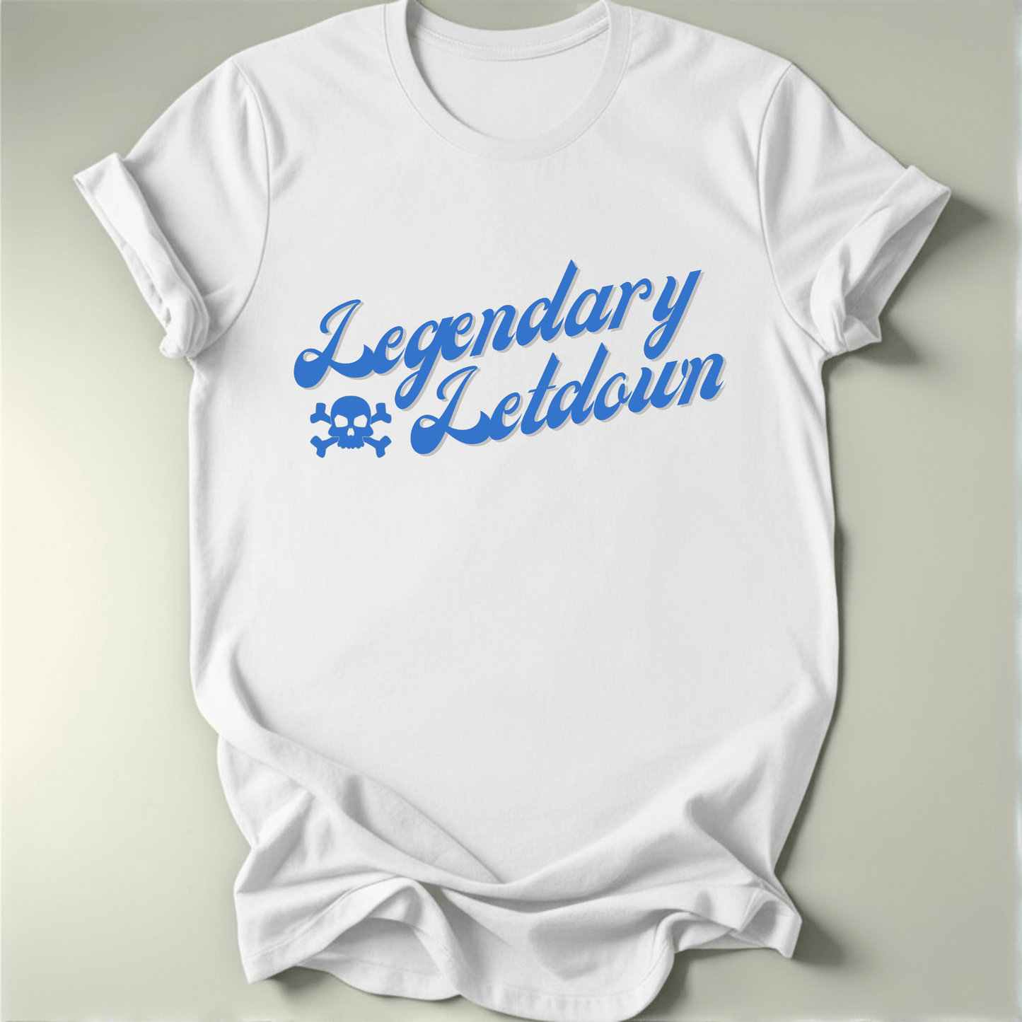 Legendary Letdown Tee
