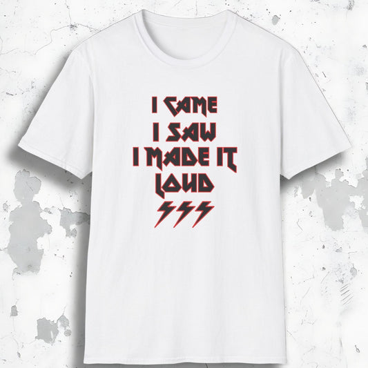 Made It Loud Tee