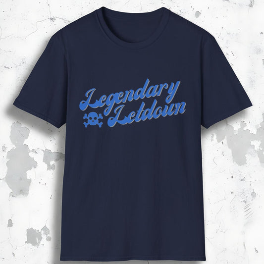 Legendary Letdown Tee