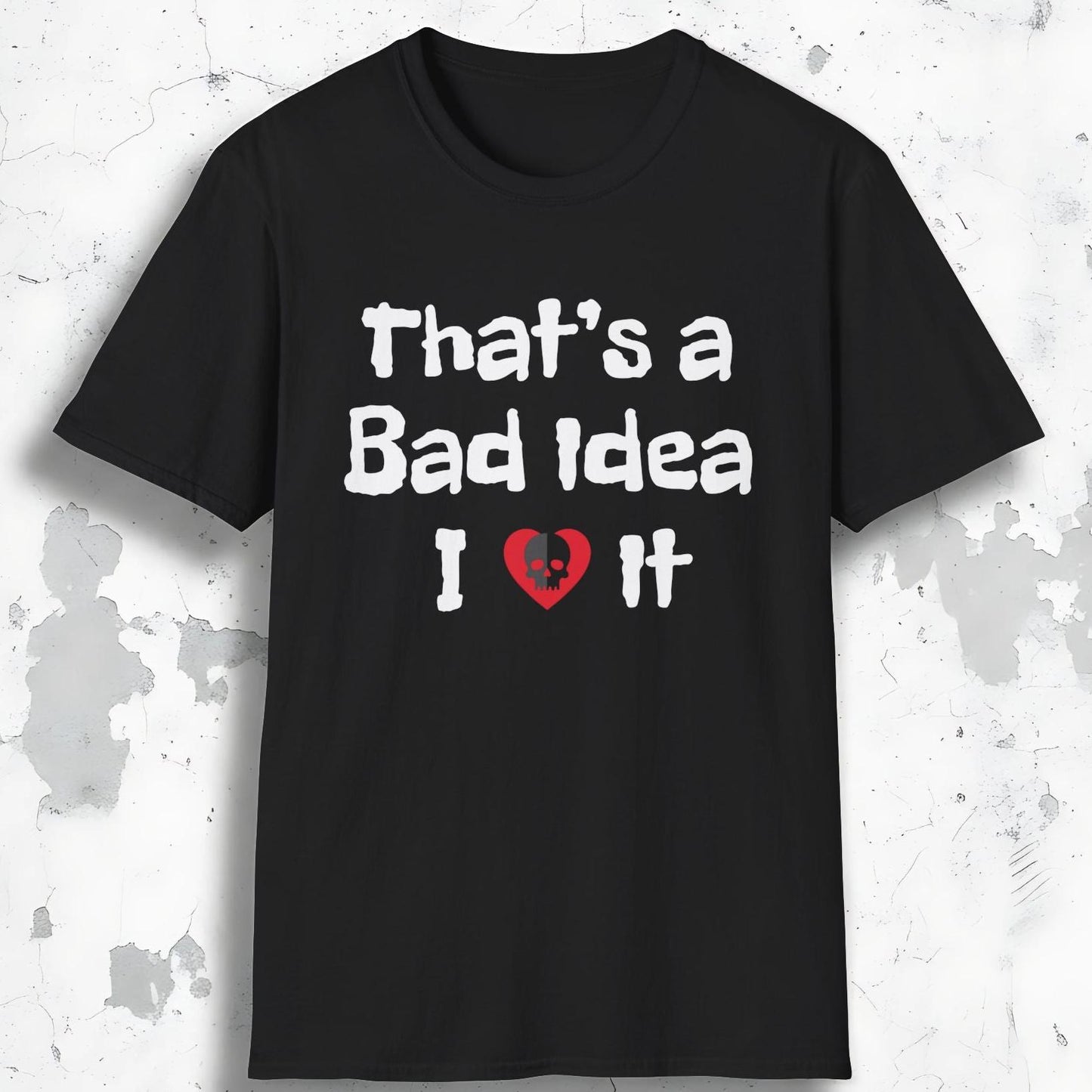 Bad Idea Tee