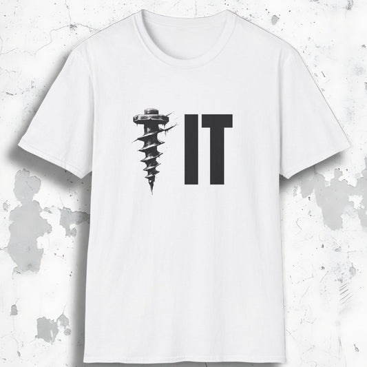 Screw IT Tee