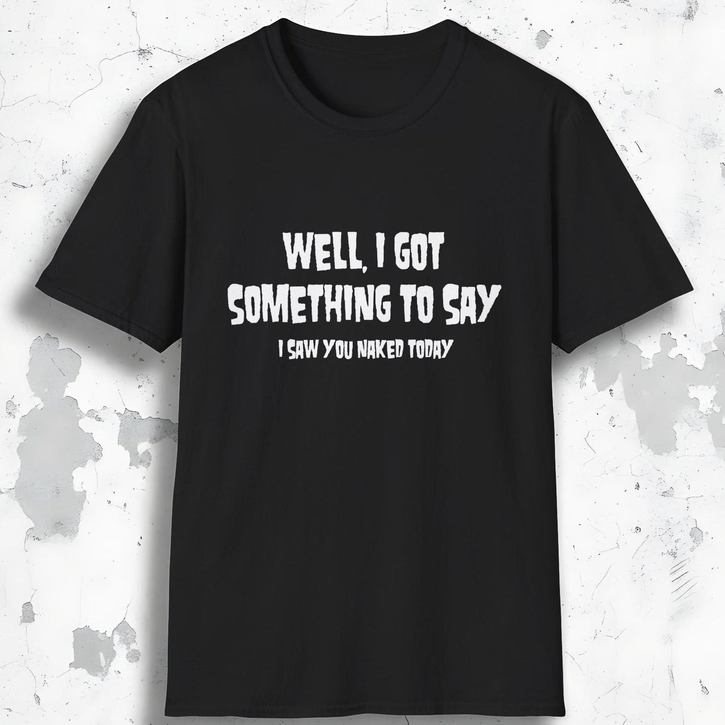 Something To Say Tee