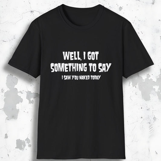 Something To Say Tee