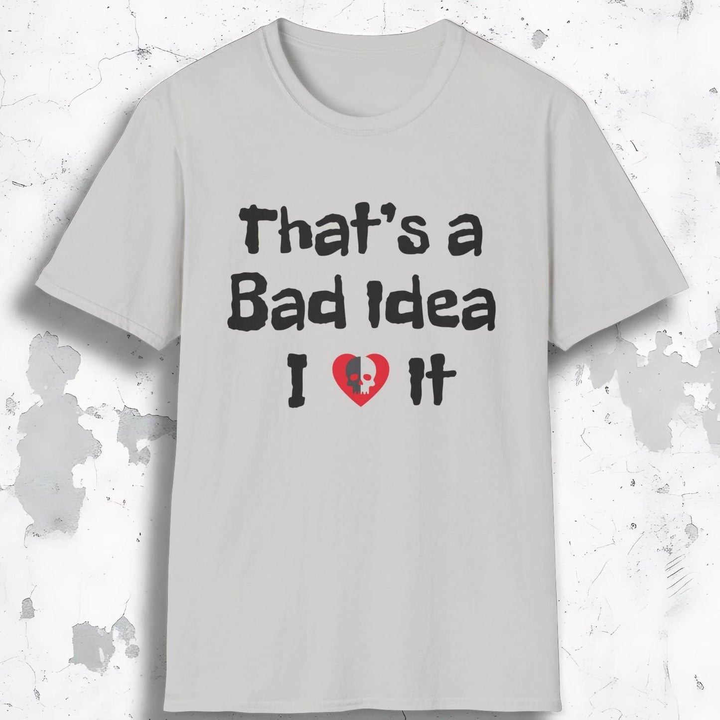 Bad Idea Tee
