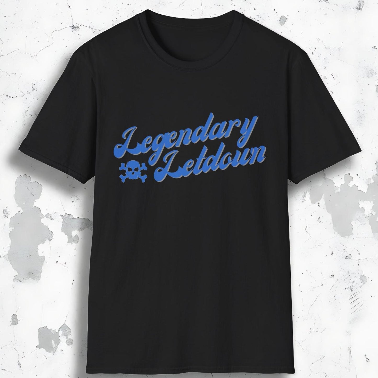 Legendary Letdown Tee
