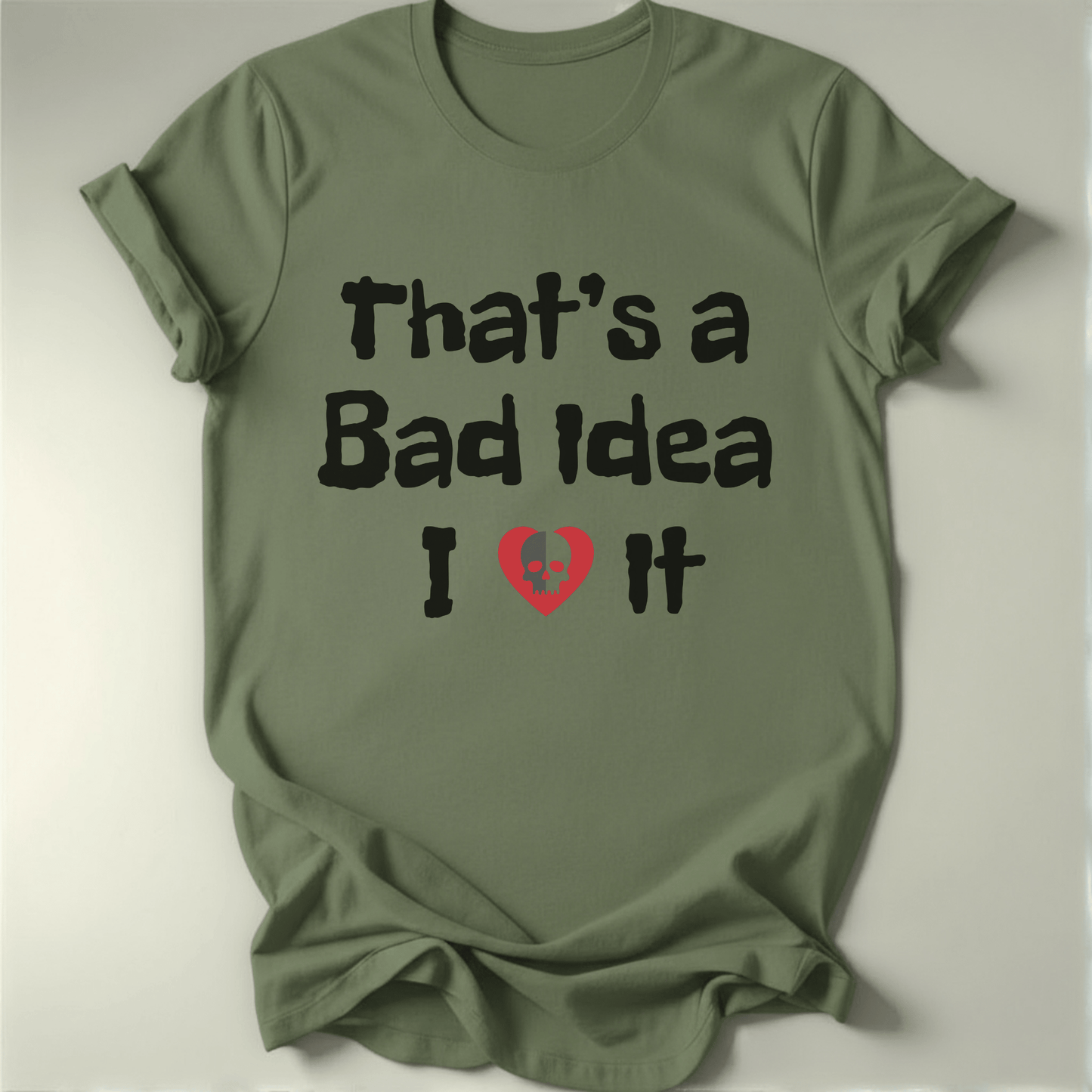 Bad Idea Tee