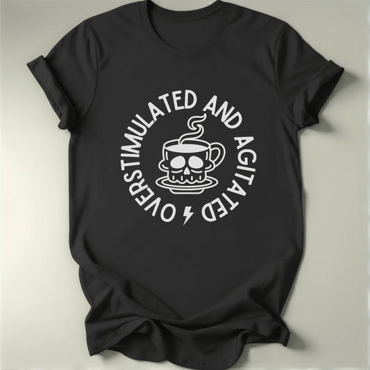 Overstimulated Tee