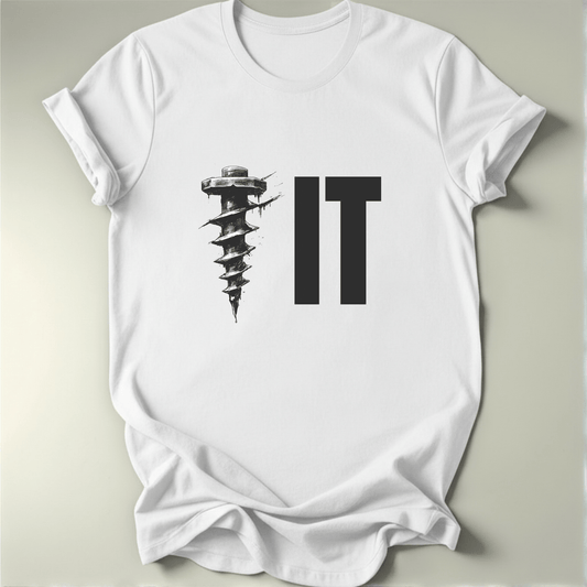 Screw IT Tee