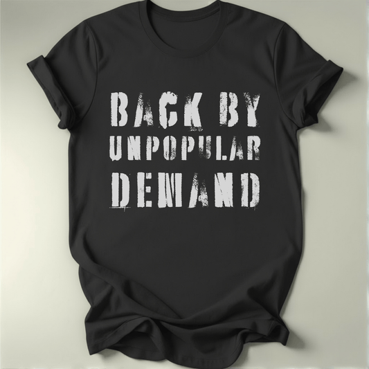 Unpopular Demand Tee