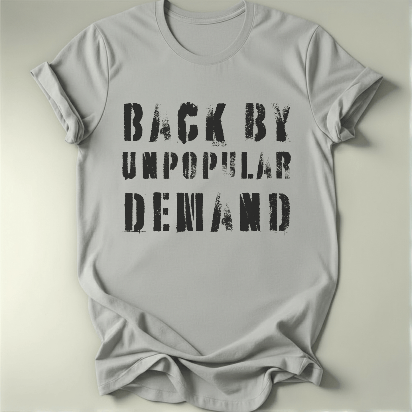 Unpopular Demand Tee