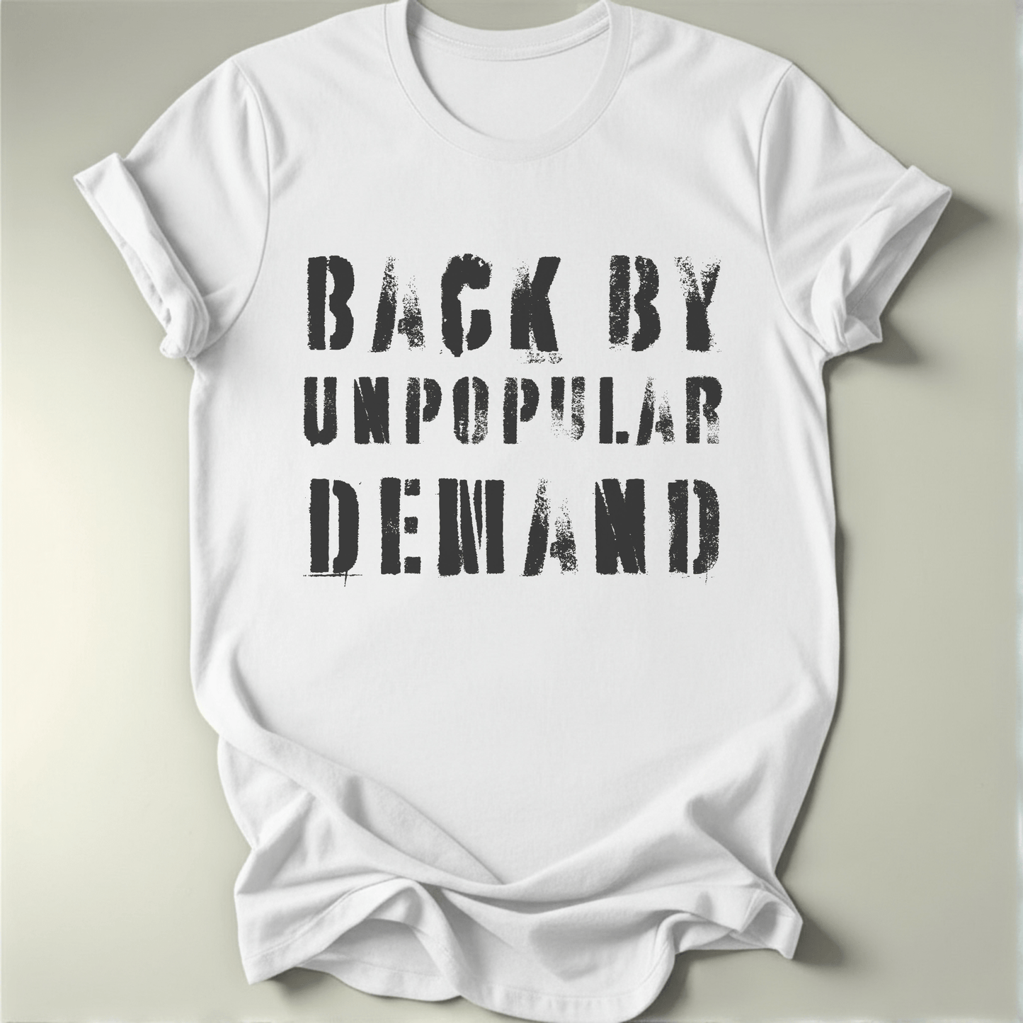 Unpopular Demand Tee